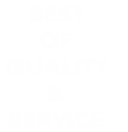 BEST
OF 
QUALITY 
&
SERVICE
